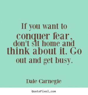 dale carnegie more motivational quotes success quotes love quotes life ...