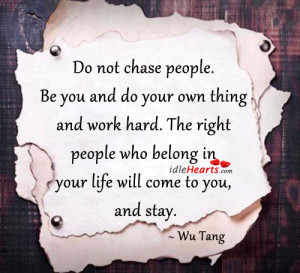 -people.-Be-you-and-do-your-own-thing-and-work-hard.-The-right-people ...