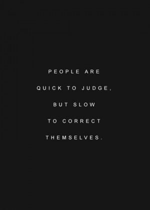people-are-quick-to-judge-life-quotes-sayings-pictures.jpg
