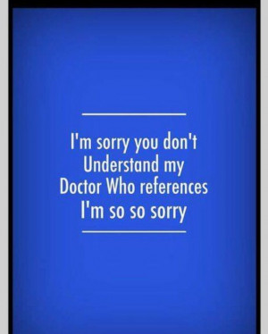 Doctor who funny quote