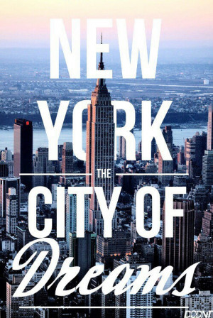 america, city, dream, new york, perfect, quote, travel, wish