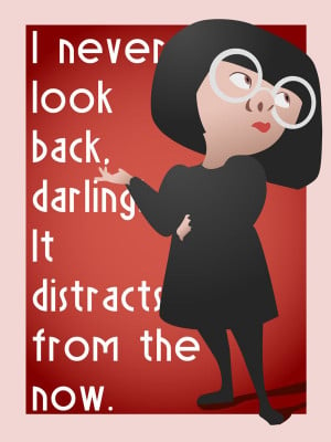 ... Incredible, Edna Mode, Life Motto, Disney Quotes, Dust Jackets, Dust