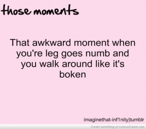Those Moments- Awkward