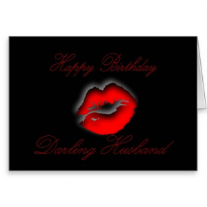 My Darling Husband Happy Birthday kiss lips love Card