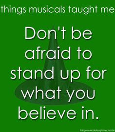 broadway music broadway quotes afraid awesome quotes wizards wicked 3 ...