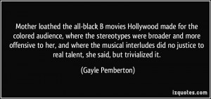 loathed the all-black B movies Hollywood made for the colored audience ...