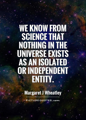 Science Quotes Universe Quotes Existence Quotes Margaret J Wheatley ...