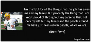 quote-i-m-thankful-for-all-the-things-that-this-job-has-given-me-and ...