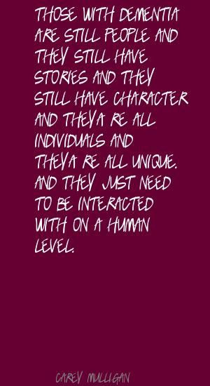 Carey Mulligan Those with dementia are still people Quote