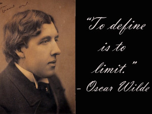 To define is to limit was one of his most famous quotes.