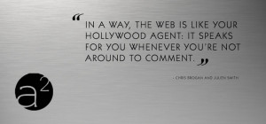 Chris Brogan and Julien Smith #quote #web #hollywood