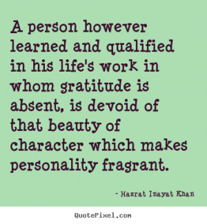 Hazrat Inayat Khan picture quotes A person however learned and