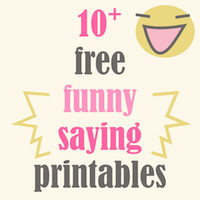 10+ free printable funny sayings – 10+ kostenlos ausdruckbare ...