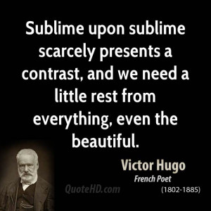 Sublime upon sublime scarcely presents a contrast, and we need a ...