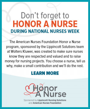 unsung hero? Through the American Nurses Foundations's Honor a Nurse ...