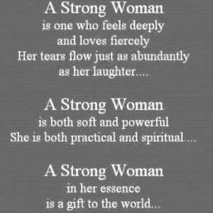 For all the strong women I know and love and respect deeply for it ...