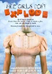 Nice Girls Don't Explode