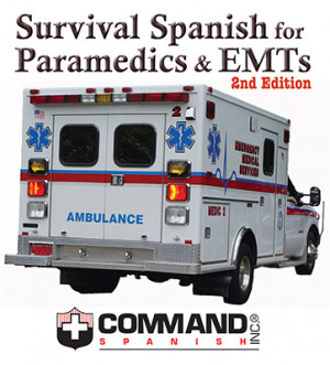 Survival Spanish for Paramedics and EMTs (Second Edition) - BOOK