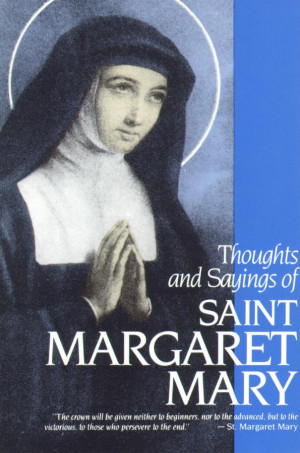 Add Thoughts & Sayings of St. Margaret Mary to your cart!