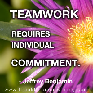 Teamwork Requires Individual Commitment