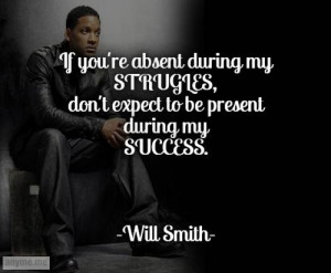 Will Smith Absent during My Struggle Quotes