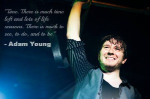 Adam Young Owl City Quotes