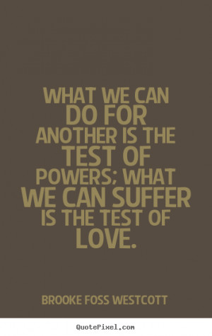 ... brooke foss westcott more love quotes friendship quotes success quotes