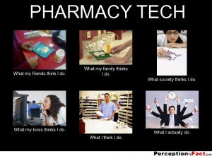 frabz-PHARMACY-TECH-What-my-friends-think-I-do-What-my-family-thinks-I ...