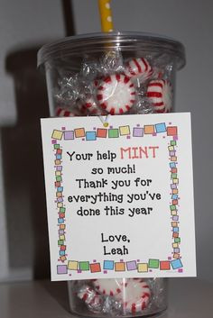 cute gift idea for parent volunteer - I'd use York Peppermint Patties ...