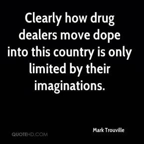 Drug Dealer Quotes