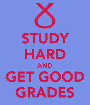 Keep Calm and Get Good Grades
