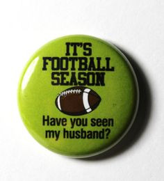 Football Seasons, Football Coaches Wife, Fantasy Football Husband ...