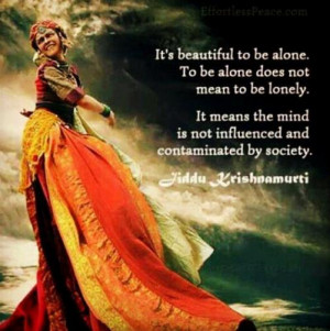 ... . It means the mind is not influenced and contaminated by society