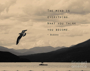 Mind is everything- Buddha quote