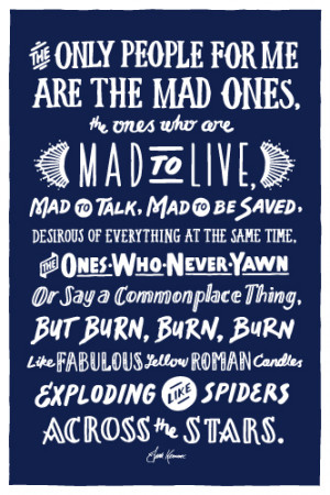 Jack Kerouac Mad Ones Quote...