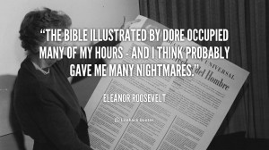 quote-Eleanor-Roosevelt-the-bible-illustrated-by-dore-occupied-many ...
