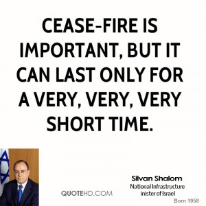 Cease-fire is important, but it can last only for a very, very, very ...