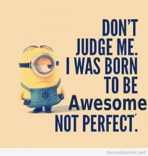 Judge Me quote with minions awesome hd image / Genius Quotes
