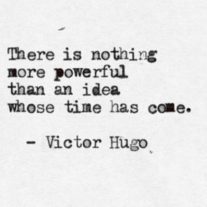 Inspiration Quotes - Victor Hugo