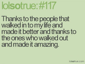 ... ones who walked out and made it amazing. | quotes | I Inspiration