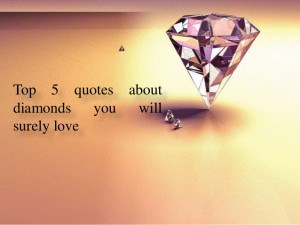 Famous Quotes About Diamonds