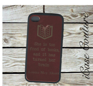 book quote, Louisa May Alcott, iphone 4 case, iphone 4s case, iPhone 5 ...