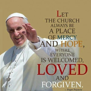Pope Francis quote Catholic - what an amazing man of faith and ...
