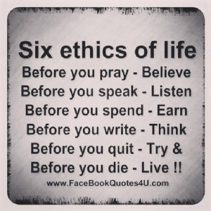 ethics of life...