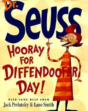 Hooray for Diffendoofer Day by Dr. Seuss