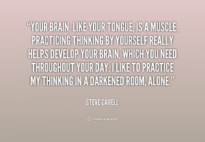 quote-Steve-Carell-your-brain-like-your-tongue-is-a-175242.png