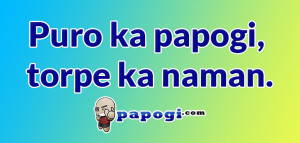 Papogi Best Torpe Quotes Collections
