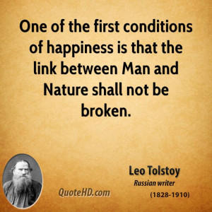 One of the first conditions of happiness is that the link between Man ...