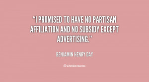 promised to have no partisan affiliation and no subsidy except ...