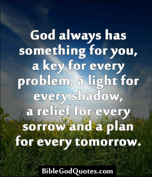 and a plan for every tomorrow http biblegodquotes com god always has ...